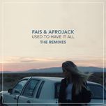 used to have it all (ravitez remix) - afrojack, fais