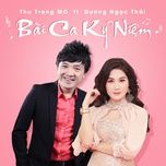 bai ca ky niem - thu trang mc, duong ngoc thai