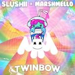 twinbow - marshmello, slushii