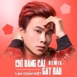 chuyen tinh lan va diep remix - lam chan kiet