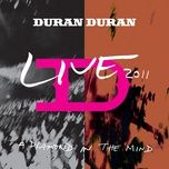 all you need is now (live) - duran duran