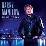 this is my town - barry manilow