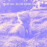 million reasons (kvr remix) - lady gaga