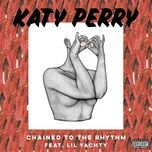 chained to the rhythm - katy perry, lil yachty
