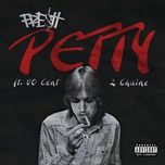 petty - 2 chainz, 50 cent