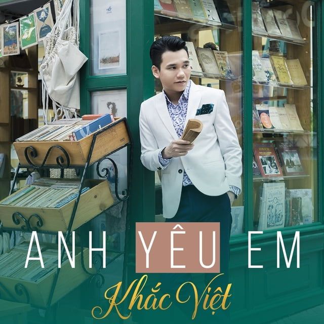 Anh Yêu Em - Khắc Việt - Tải Mp3|Lời Bài Hát - Nhaccuatui