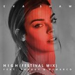 high (festival mix) - eva shaw, shaggy, demarco