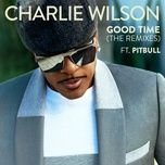 good time (humby & keith b remix) - charlie wilson, pitbull