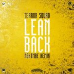 lean back (nghtmre remix) - terror squad