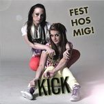 fest hos mig (mellony remix) - kick