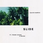 slide - calvin harris, frank ocean, migos