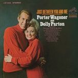 put it off until tomorrow - porter wagoner, dolly parton