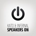 speakers on (simon gain & anders k remix) - kato, infernal