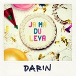 ja ma du leva - darin