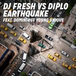 earthquake (dj fresh vs. diplo) (tc remix) - dj fresh, diplo, dominique young unique