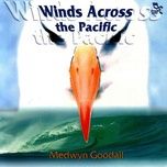 winds across the pacific - medwyn goodall