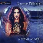 the sorcerer's daughter (aria) - medwyn goodall