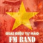 chung toi la - fm band