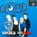 roses are red (extended version) - aqua