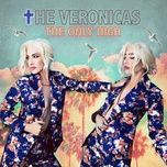 the only high - the veronicas