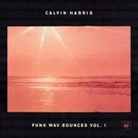 prayers up - calvin harris, travis scott, a-trak