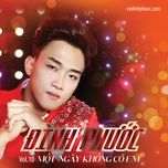 ngay xua anh noi - dinh phuoc, nha ca