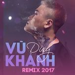 tinh mot dem remix - vu duy khanh, dj hieu phan