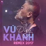 buon remix - vu duy khanh, dj hieu phan