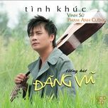 tinh la day oan - dang vu