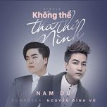 khong the tha thu minh - nam du