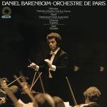 prelude to the afternoon of a faun, l. 86 (remastered) - daniel barenboim, claude debussy, orchestre de paris