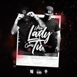 una lady como tu (remix) - manuel turizo, nicky jam
