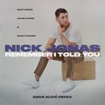 remember i told you (dave aude remix) - nick jonas, anne-marie, mike posner