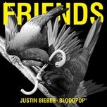 friends - justin bieber, bloodpop®