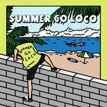 summer go loco - loco, gray
