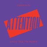 attention (david guetta remix) - charlie puth