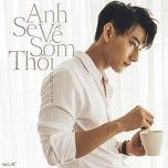 anh se ve som thoi - isaac