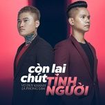 con lai chut tinh nguoi - vu duy khanh, la phong lam