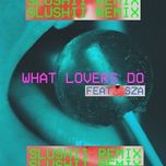 what lovers do (slushii remix) - maroon 5, slushii, sza