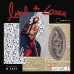 love a loser - cassie, g-eazy