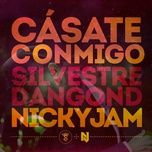 casate conmigo - silvestre dangond, nicky jam