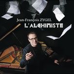 jacques a dit - jean-francois zygel, zazie, christophe willem, jean-pierre pilot, mederic collignon, joel grare, olivier schultheis