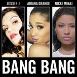 bang bang - jessie j, ariana grande, nicki minaj