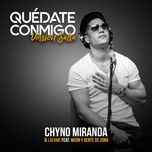 quedate conmigo (version salsa) - chyno miranda, lafame, wisin, gente de zona