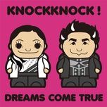 knockknock! - dreams come true