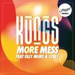 more mess (hugel remix) - kungs, olly murs, coely