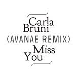 miss you (avanae remix) - carla bruni