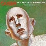 we are the champions (raw sessions version) - queen