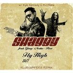 fly high 2k17 (klubjumpers remix) - shaggy, kyle kennedy, gary pine, rj maine