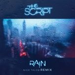 rain (nick talos remix) - the script